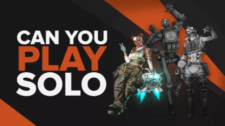 Можно ли играть в Apex Legends в одиночку?  Объяснение фактов