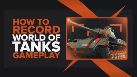 Как легко записать геймплей и клипы World Of Tanks