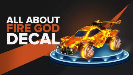 Узнайте все о наклейке «Бог огня» в Rocket League [цена, предсказание и т. д.].