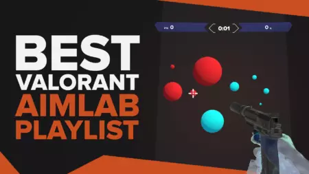 Лучшие плейлисты Aim Lab для улучшения вашей меткости в Valorant