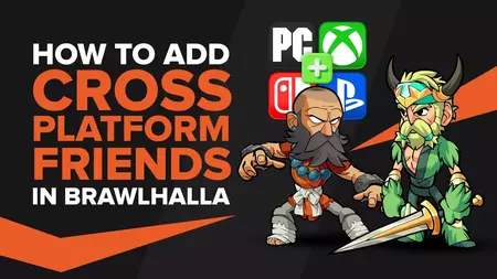 Можно ли добавить друзей в Brawlhalla Cross Platform?  [Отвечено]