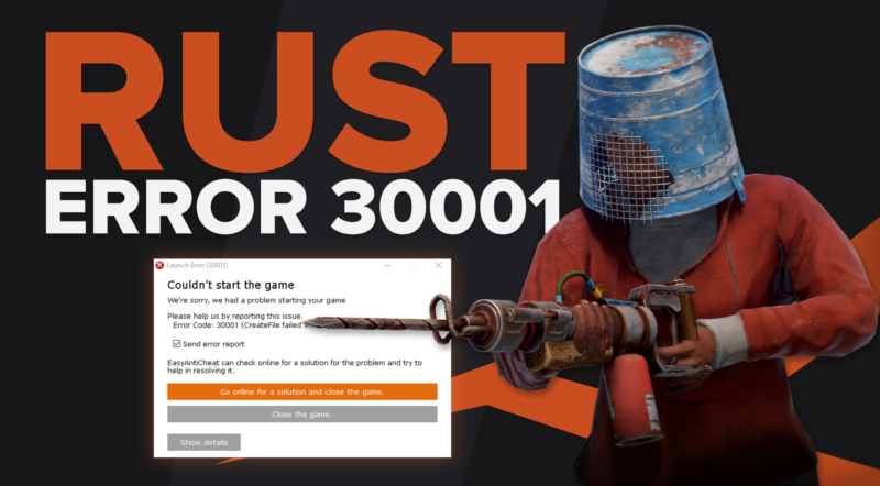 Как исправить код ошибки Easy Anti Cheat 30001 в Rust (5 простых способов)