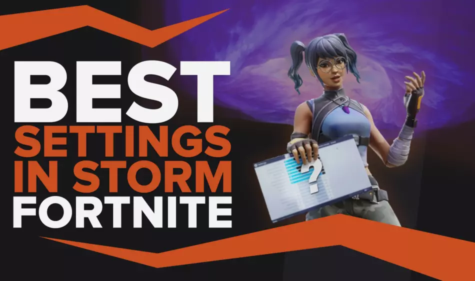 Лучшие настройки для просмотра в Fortnite Storm