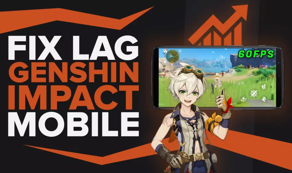 Как быстро исправить отставание в Genshin Impact Mobile?  (Решено)