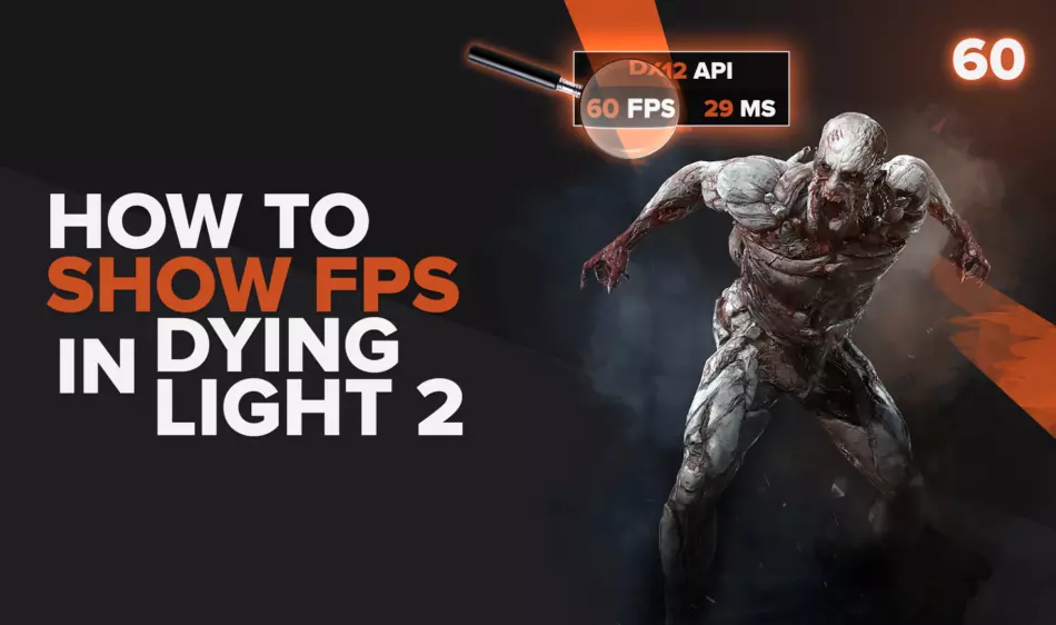 Как показать свой FPS в Dying Light 2 за несколько кликов