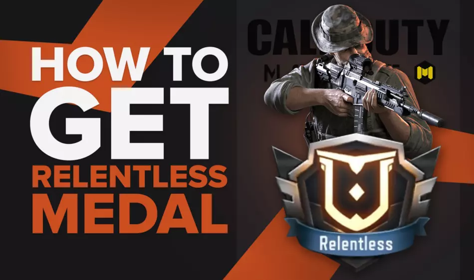 Как получить медаль Relentless в Call of Duty Mobile?