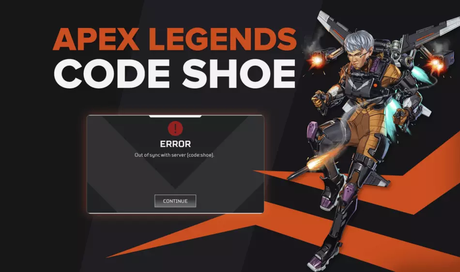 Как исправить общую ошибку Apex Legends Code Shoe Out Sync (решено)