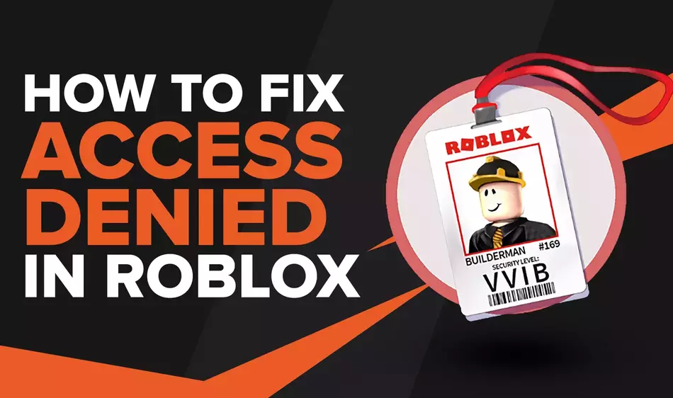 [Решено] Как исправить код ошибки Roblox 403: доступ к Roblox запрещен