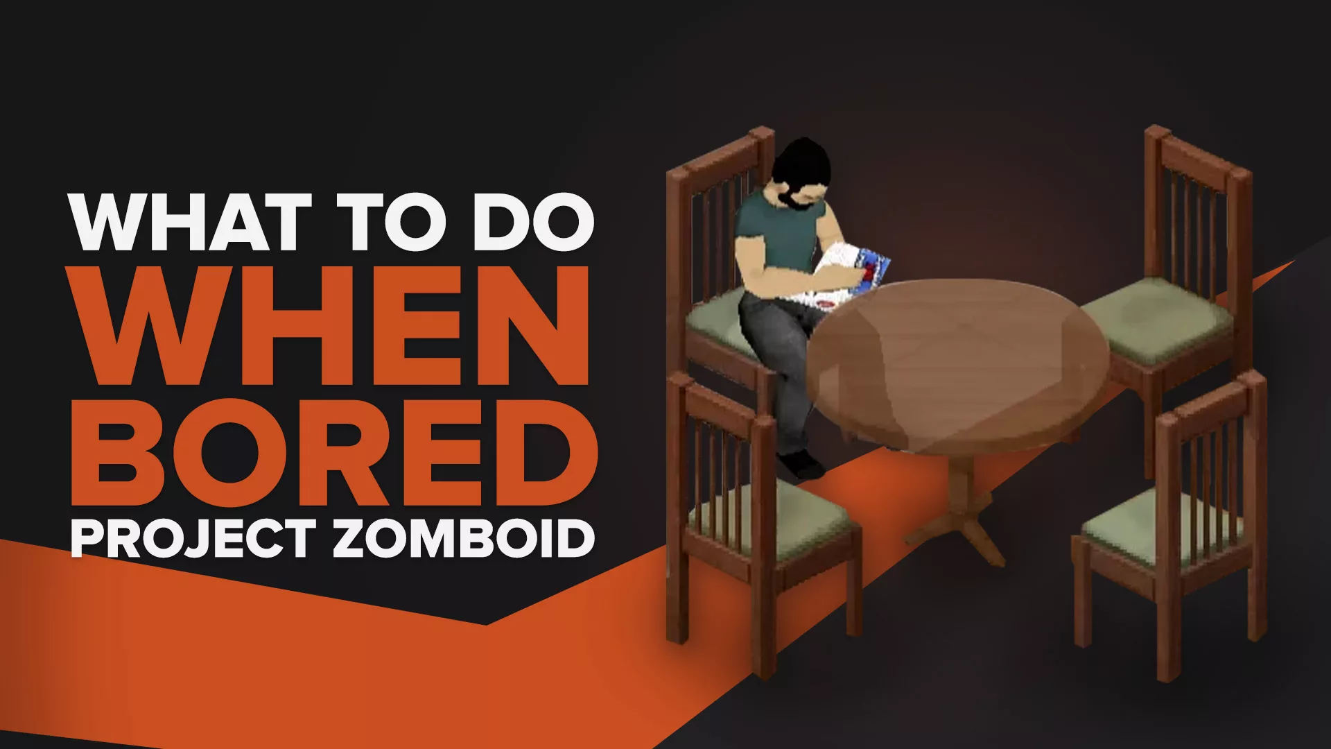 Что делать, когда скучно в Project Zomboid (забавные и оригинальные идеи для вас)