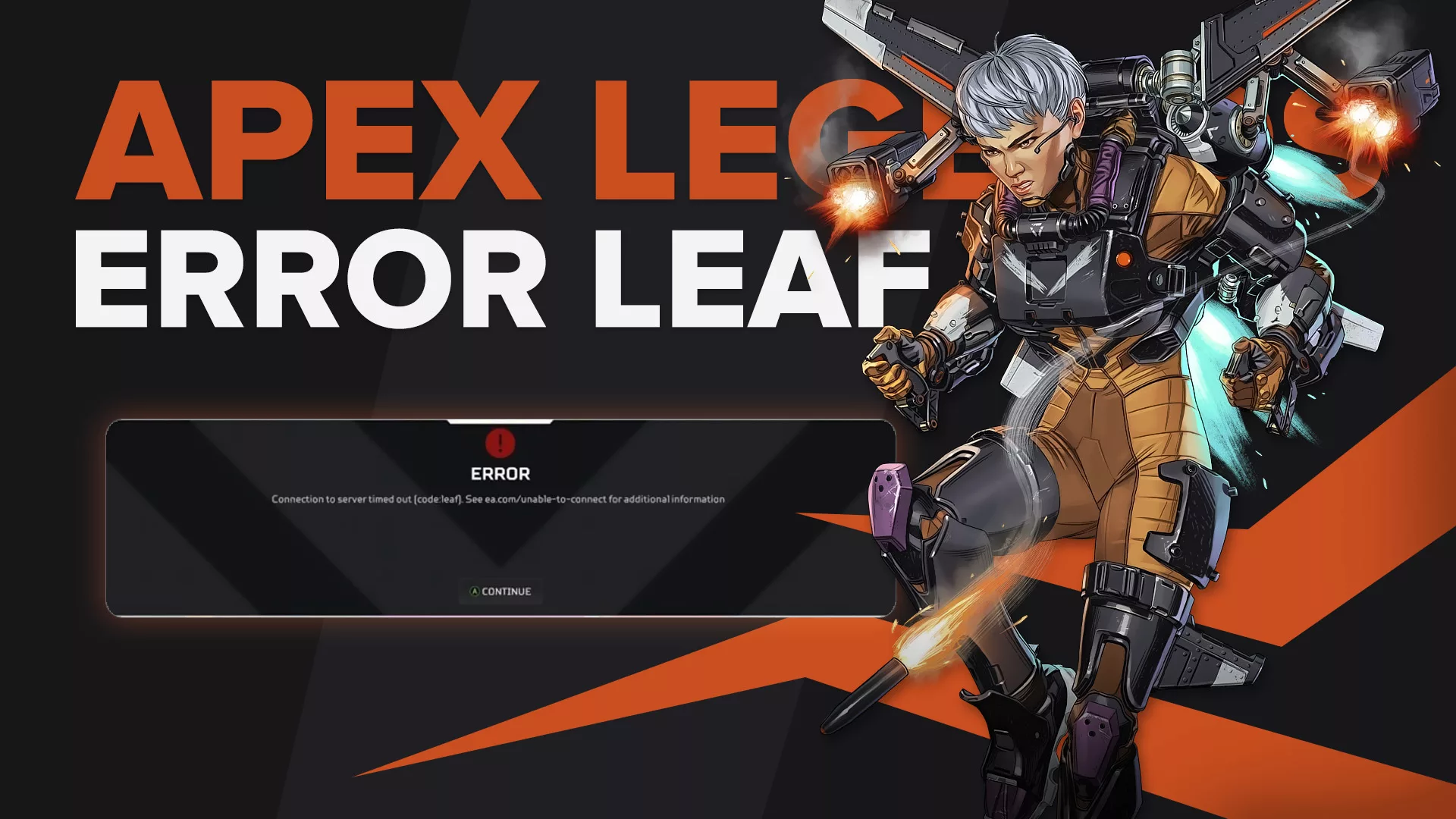 Как исправить общий тайм-аут Code Leaf в Apex Legends (решено)